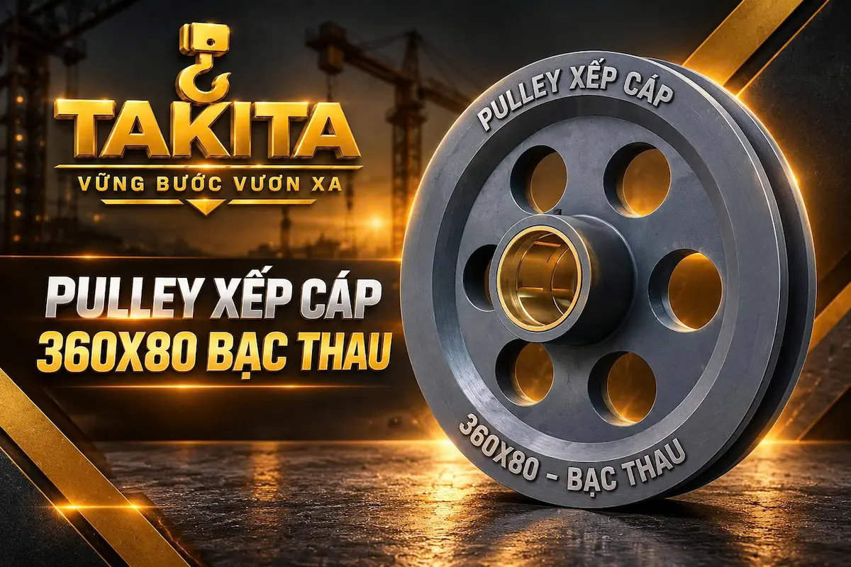 Pulley xếp cáp ký hiệu 360×80, bạc thau tại lỗ tâm